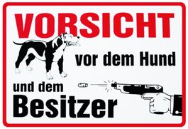 Blechschild-VORSICHT VOR DEM HUND UND DEM BESITZER