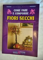 Fiori Secchi (Herstellungsanleitung)