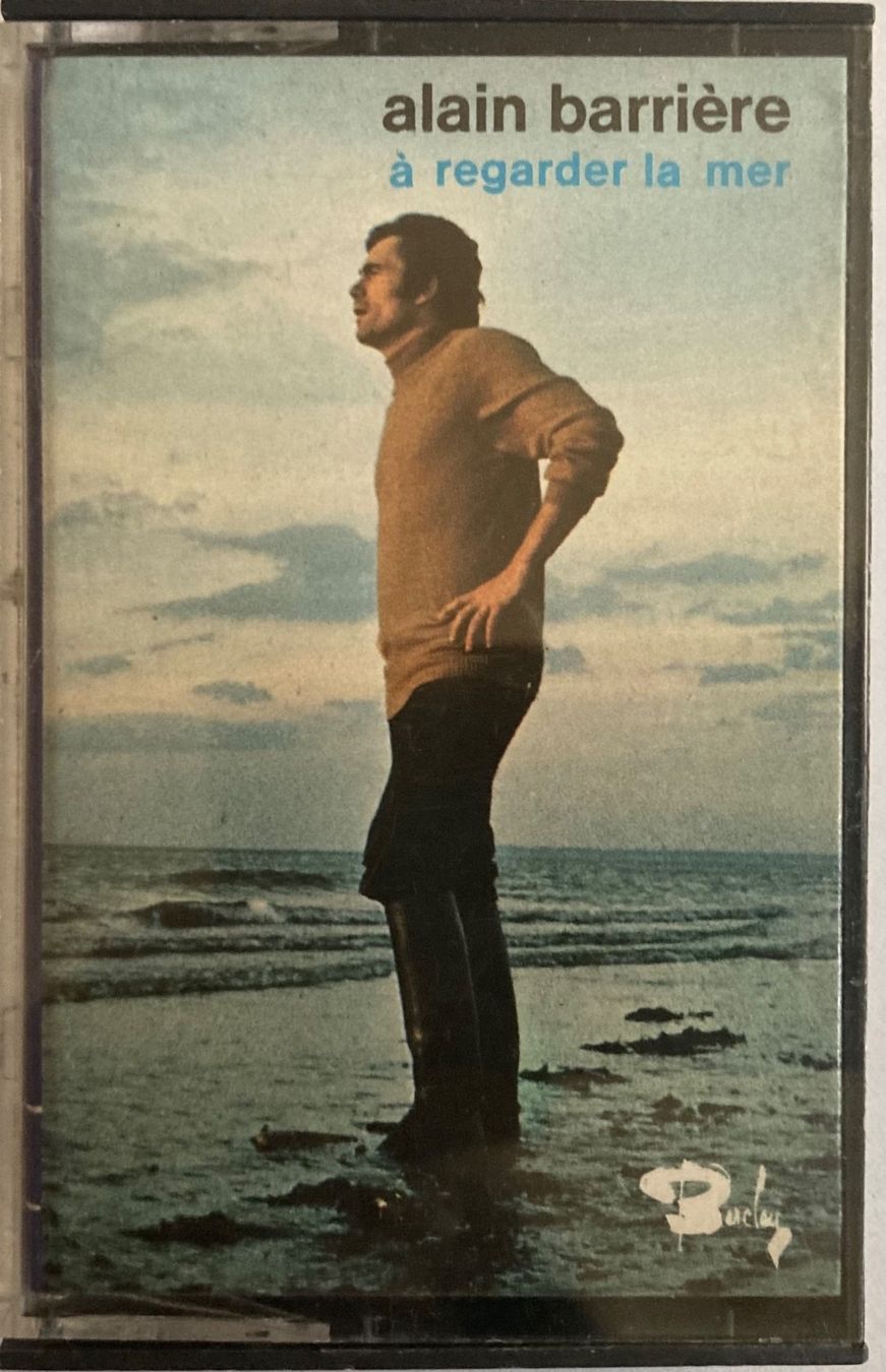 Kompaktkassetten: ALAIN BARRIÈRE - À REGARDER LA MER – Gebraucht aus Poliez-Pittet von Newtown-Records