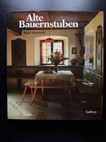 Alte Bauernstuben: Einzigartiges Buch von 1983! Rarität!