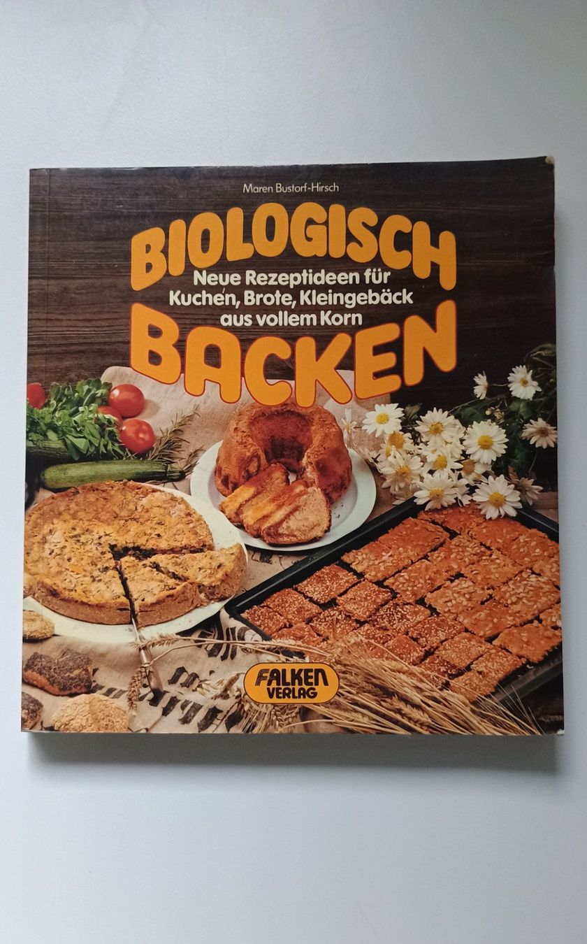 Libri: Kochbuch Biologisch Backen – Usato da Rothrist venduto da GIWALD