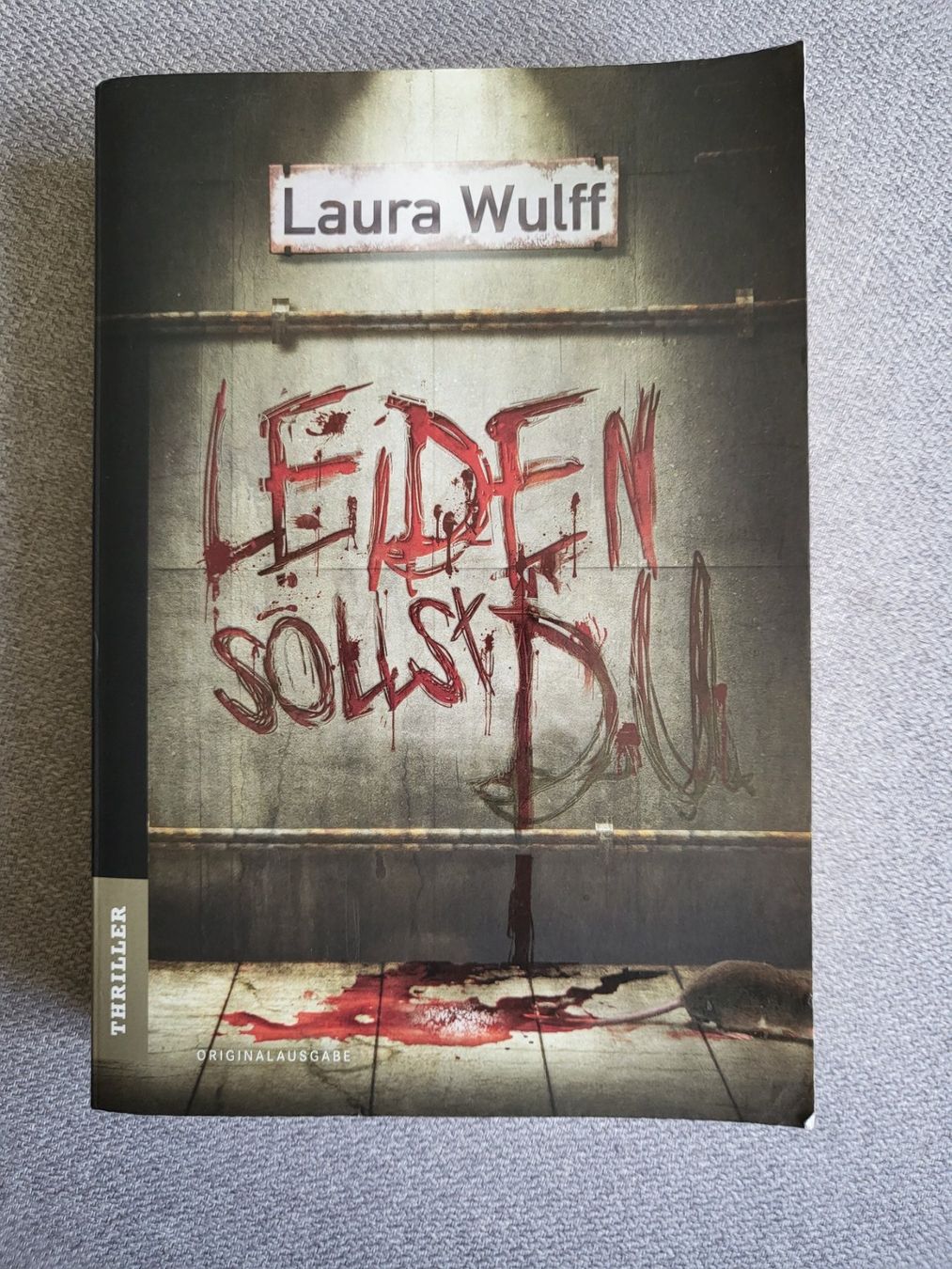 Libri: Laura Wulff Leiden Sollst Du Softcover – Usato da Lenk im Simmental venduto da banane50626