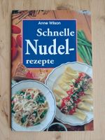 Schnelle Nudelrezepte / Anne Wilson - 1998