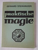 Für Sammler Praktische Magie von Gerhard Steinhäuser Okkult