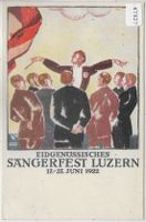 Eidg. Sängerfest Luzern 17.-27. Juni 1922 *