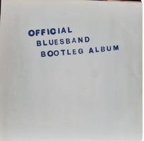Blues Band: Official Blues Band Bootleg Album