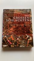 Die Grossen Schlachten des Mittelalters