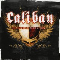 CD/ CALIBAN : THE OPPOSITE FROM WITHIN (2004) METALCORE