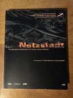 Netzstadt: Umbau urbaner Systeme. Baccini & Oswald