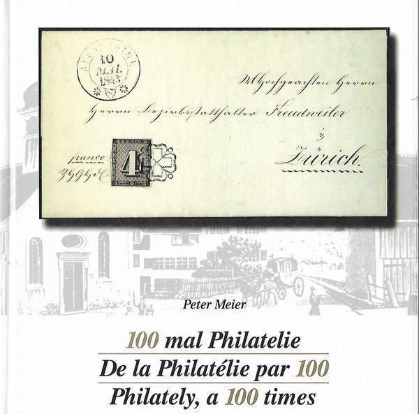 Bücher: 100 mal Philatelie – Gebraucht aus Bern von Grindelwaldaus