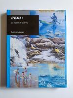 L’eau : le regard du peintre, Patricia Seligman, 144 pages