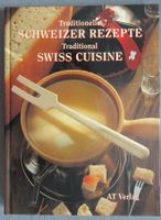 Traditionelle Schweizer Rezepte - Reise durch 23 Kantone