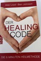 Der Healing Code: Die 6-Minuten-Heilmethode -Top Zustand!