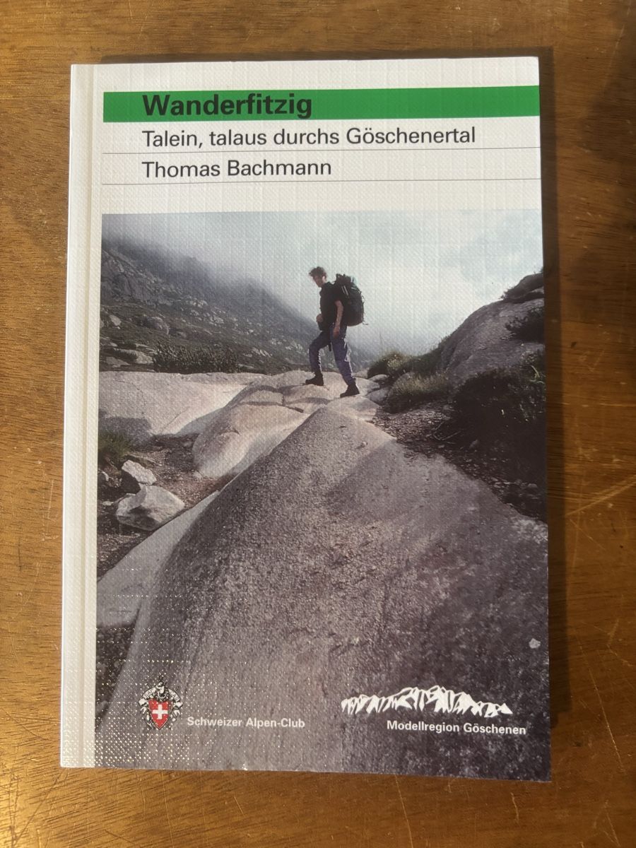 Libri: Wanderfitzig - SAC Göschenertal – Usato da Zürich venduto da WWehrle