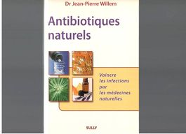 Antibiotiques naturels - Dr Jean-Pierre Willem