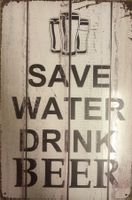 Save Water Drink Beer Blechschild Sign Männer Man Cave Sign