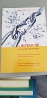 Befreiung aus der Krankheitsfalle