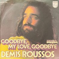 Single Demis Roussos - Goodbye My Love Gooddbye (DE)