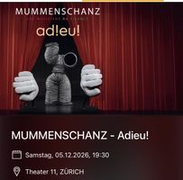 2 Tickets für Mummenschanz „Adieu” Theater 11-Zürich-5.12.26