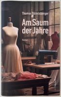 Am Saum der Jahre – Thomas Röthlisberger – Roman – Top