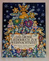 Das grosse Liederbuch zur Weihnachtszeit