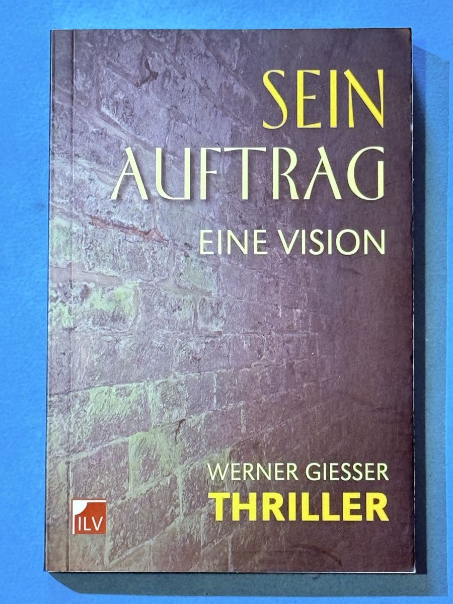 Libri: Thriller "Sein Auftrag" Werner Giesser, neuwertig – Nuovo (secondo la descrizione) da Zuerich venduto da SonderArt-Wertgut