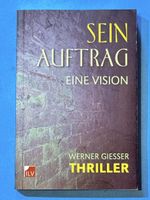 Thriller "Sein Auftrag" Werner Giesser, neuwertig