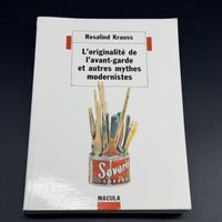 Rosalind Krauss – L’originalité de l’avant-garde