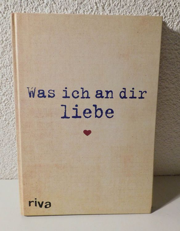 Was Ich An Dir Schatze