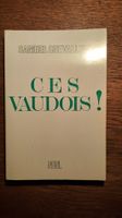 Ces Vaudois! Samuel Chevallier, livre 1966