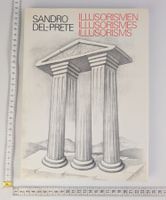 Sandro Del-Prete: Illusorismen. Illusionskunst zu verkaufen!