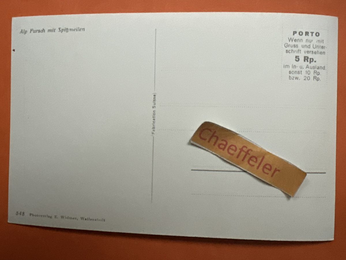 Cartoline postali: Alp Fursch mit Spitzmeilen. – Usato da Zürich venduto da Chaeffeler 1