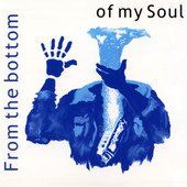 Joe Walter FROM THE BOTTOM OF MY SOUL Rhythm & Blues MCDsign