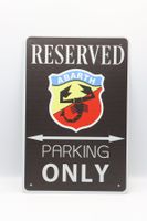 Fiat Abarth Reserved Parking Only Blechschild
