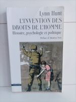 L'invention des droits de l'homme - Histoire, psychologie et