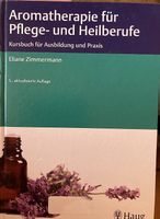 Aromatherapie für Pflege- und Heilberufe