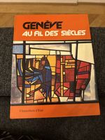 LIVRE COLLECTOR GENÈVE AU FIL DES SIÈCLES - E.O 1976