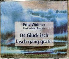 Lesung: Ds Glück isch fasch gäng gratis (4 CD's)