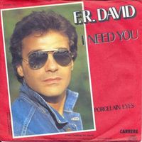 David F.R. - I need you (7")