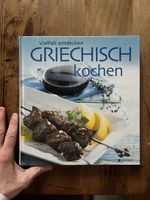 Kochbuch: Griechisch kochen - Vielfalt entdecken!