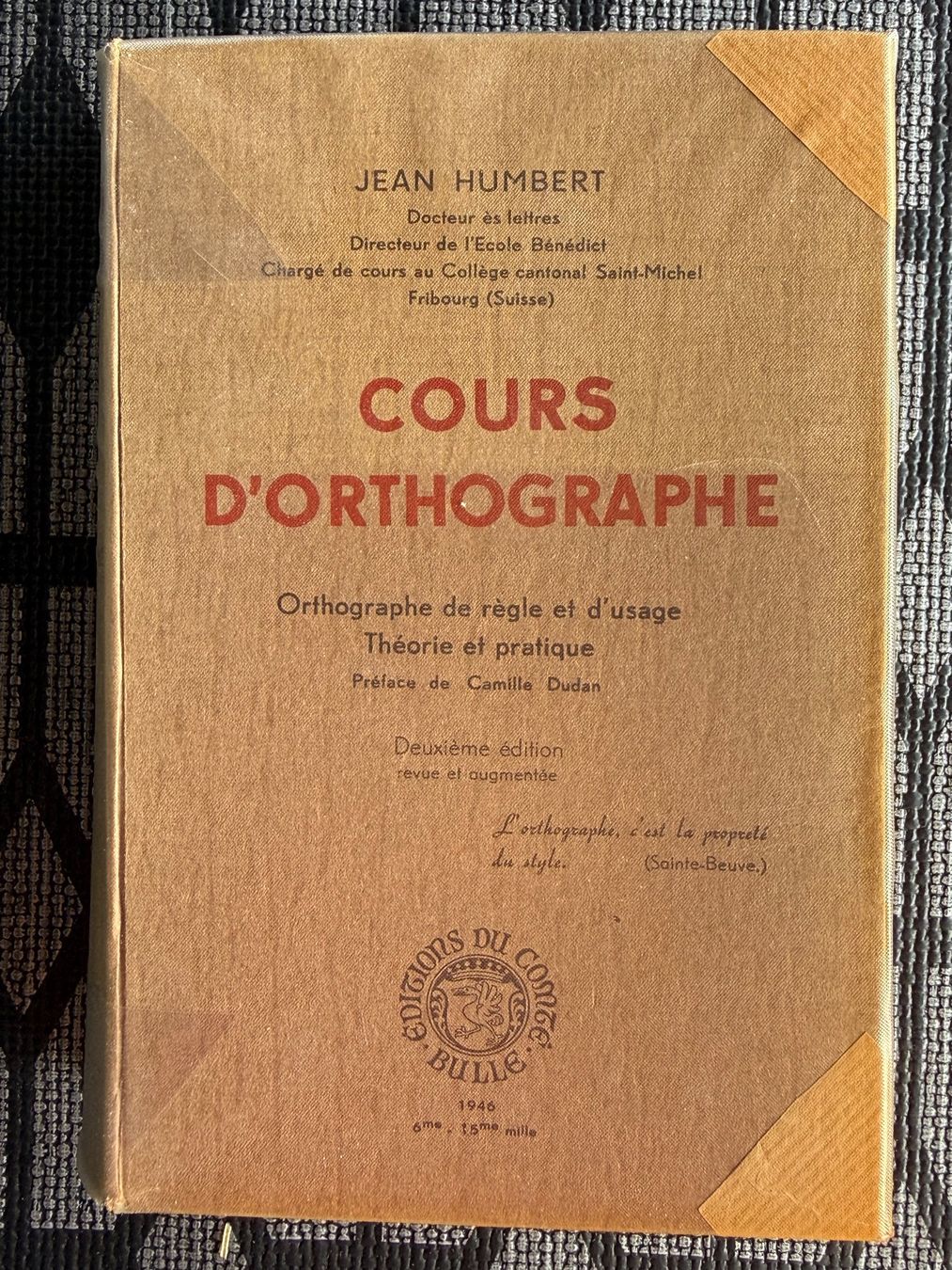 Libri: Cours d'Orthographe 1946 Schweiz – Usato da Itingen venduto da uhu777