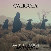 Caligola (Mando Diao) Back To Earth - Resurrection +Bonustr.