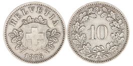 10 Rappen von 1875 (ganz nahe bei unzirkulierter Erhaltung)