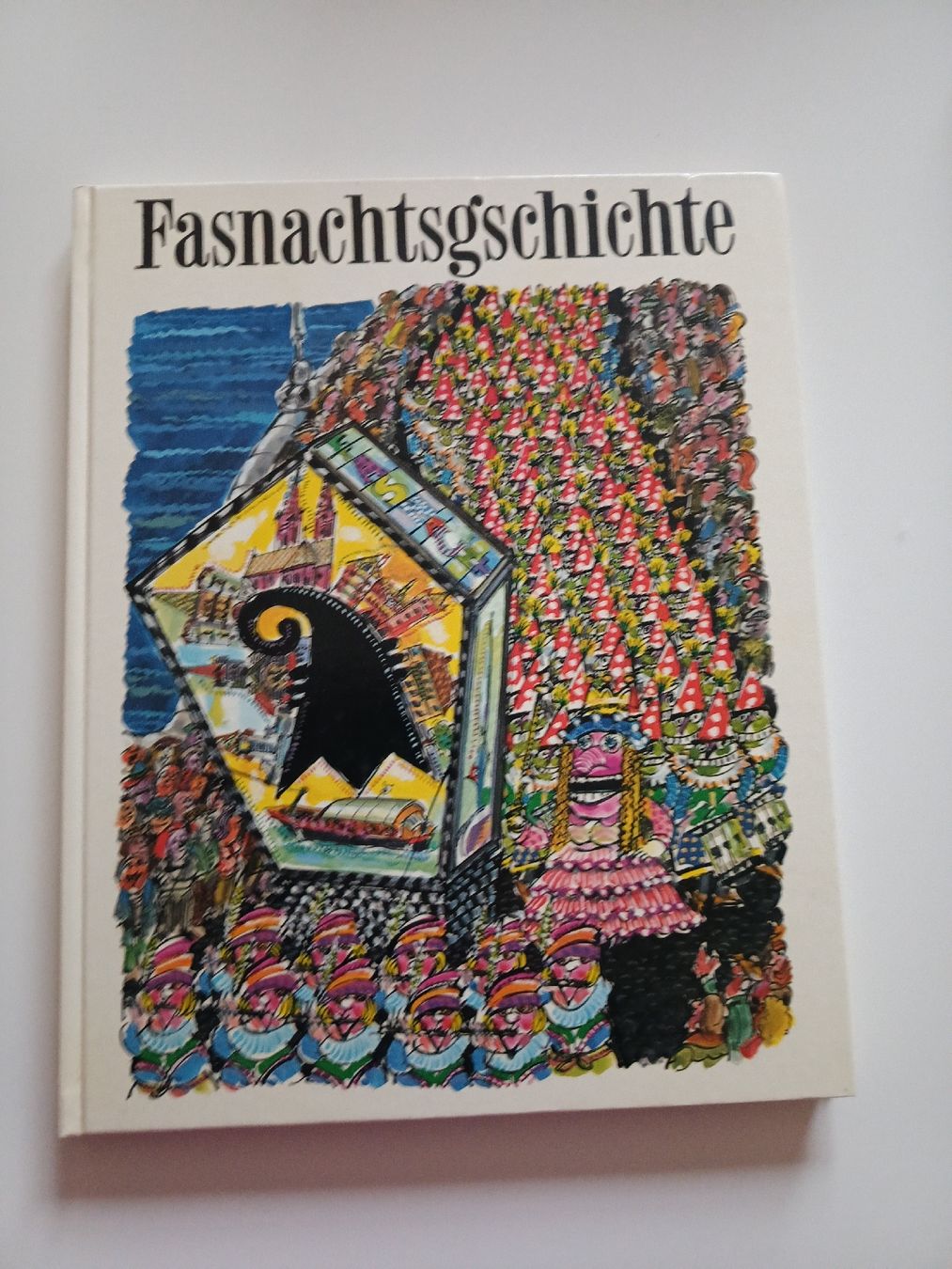 Bücher: Buch Fasnachtsgeschichte Basel  carnaval de Bâle – Gebraucht aus Bex von Canouille