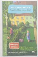 Frau Dr. Moormann & ich - Elke Heidenreich