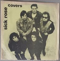 7" Single sick rose - covers 1989 Italy, Rock / Garage Rock