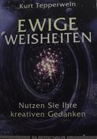Ewige Weisheiten - Kurt Tepperwein