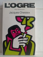 L'ogre (Prix Goncourt) / Jacques Chessex / Ex-libris Lausann