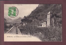 ST. MAURICE - Château et Vallée du Rhône - 1910