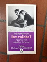 Irmgard Hülsemann Frauen Buch - Ihm zu Liebe